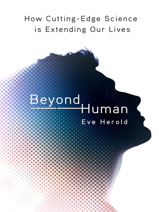 Title details for Beyond Human by Eve Herold - Available